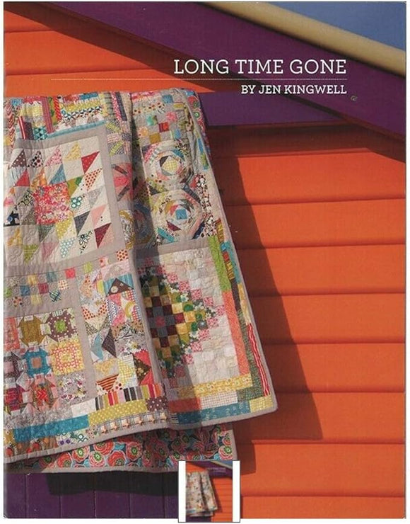 Long Time Gone pattern booklet* by Jen Kingwell DISPLAY COPY