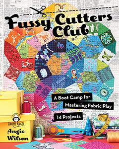 Fussy Cutters Club by Angie Wilson Soft Cover